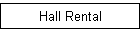 HALL RENTAL