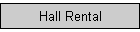 HALL RENTAL